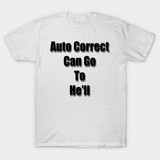 Auto Correct T-Shirt by Xinoni